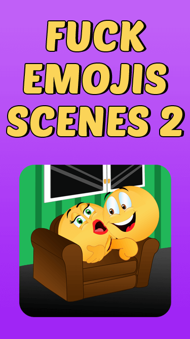 Fuck Emoji Scenes 2 APP