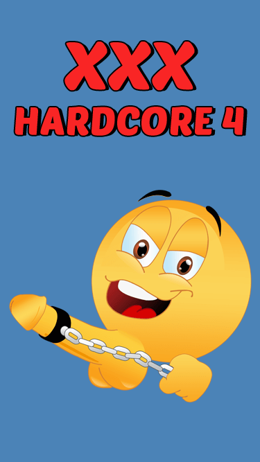 XXX Hardcore 4 APP